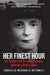Her Finest Hour: The Heroic Life of Diana Rowden, Wartime Secret Agent by Gabrielle McDonald-Rothwell
