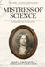 Mistress of Science: The Story of the Remarkable Janet Taylor, Pioneer of Sea Navigation by John S. Croucher, Rosalind F. Croucher