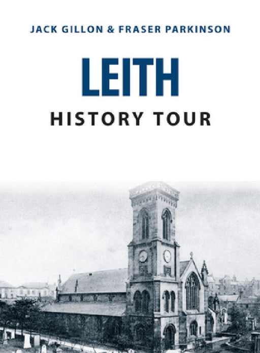 Leith History Tour by Jack Gillon