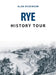 Rye History Tour by Alan Dickinson