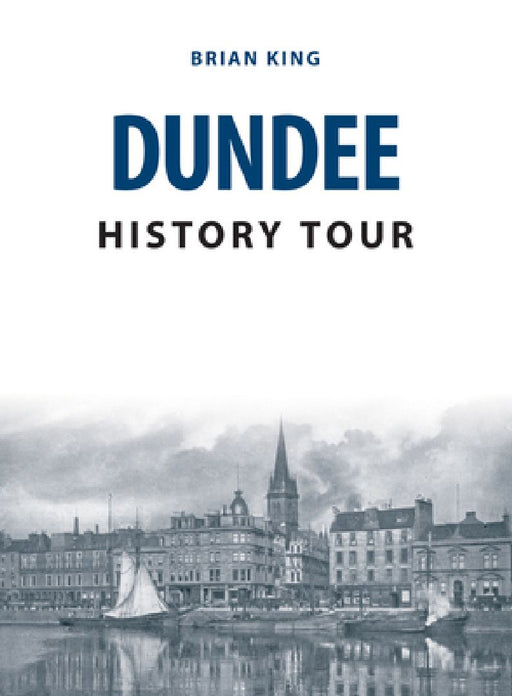 Dundee History Tour by Brian King