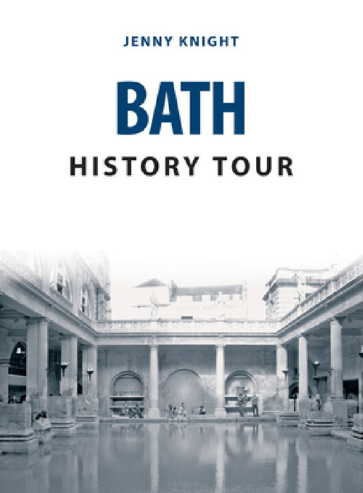 Bath History Tour by Jenny Knight