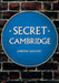 Secret Cambridge by Andrew Sargent