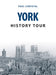 York History Tour by Paul Chrystal