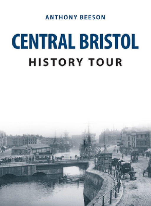 Central Bristol History Tour by Anthony Beeson