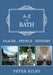 A-Z of Bath: Places-People-History by Peter Kilby