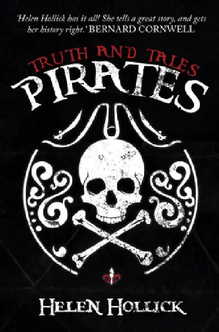 Pirates: Truth and Tales by Helen Hollick