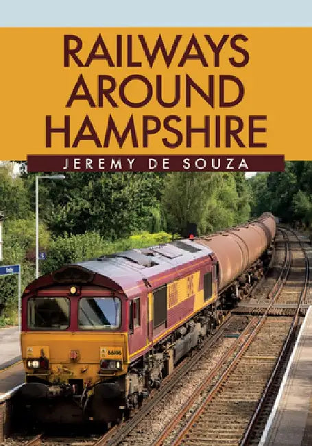 Railways Around Hampshire by Jeremy Souza