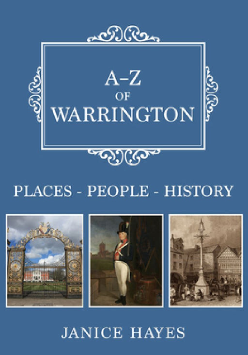 A-Z of Warrington by Janice Hayes