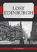 Lost Edinburgh by Liz Hanson