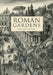 Roman Gardens by Anthony Beeson