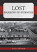 Lost Barrow-in-Furness by Gill Jepson
