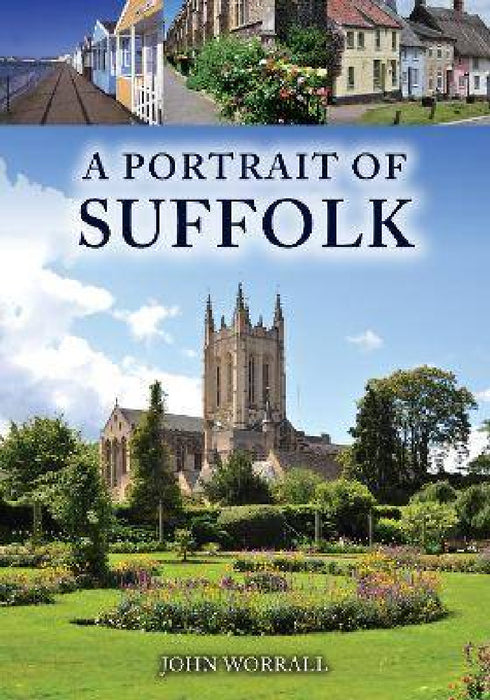 A Portrait of Suffolk by John Worrall