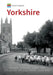 Historic England: Yorkshire: Unique Images from the Archives of Historic England by Andrew Graham Stables