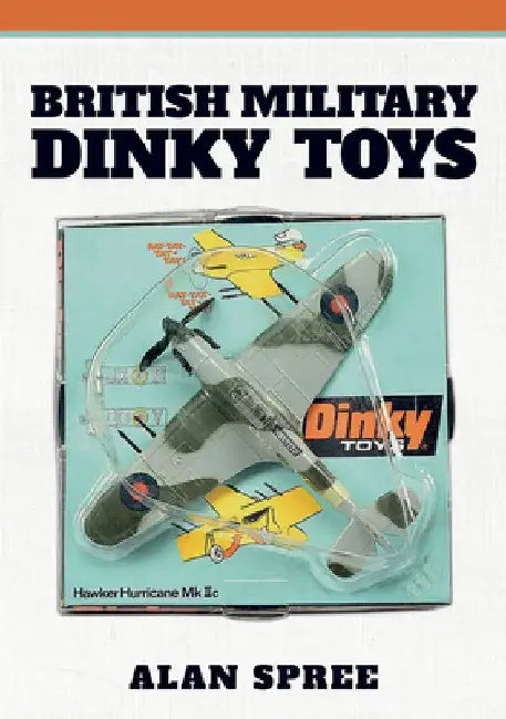 British Military Dinky Toys by Alan Spree