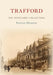 Trafford the Postcard Collection by Steven Dickens