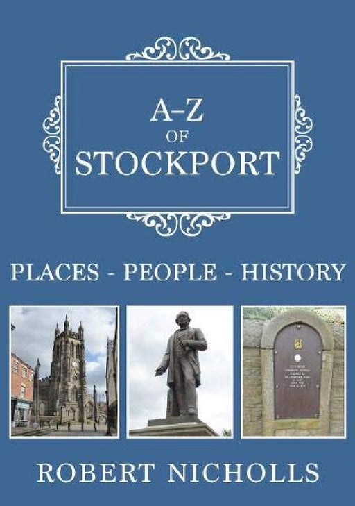 A-Z of Stockport by Robert Nicholls