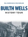 Builth Wells History Tour by Mal Morrison