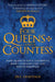 Four Queens and a Countess: Mary Queen of Scots, Elizabeth I, Mary I, Lady Jane Grey and Bess of Hardwick: The Struggle for the Crown by Jill Armitage