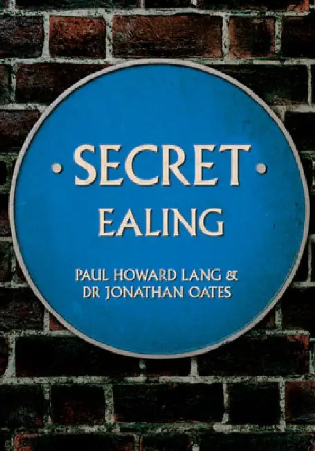 Secret Ealing by Howard Lang