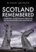 Scotland Remembered: A History of Scotland Through Its Monuments and Memorials by Michael Meighan