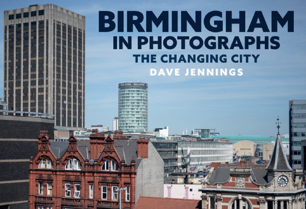 Birmingham in Photographs: A Changing City