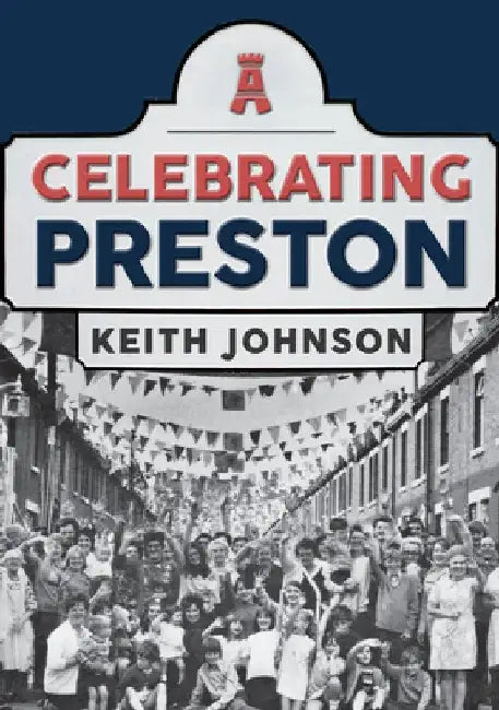 Celebrating Preston by Keith Johnson