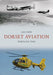 Dorset Aviation Through Time by Mike Phipp