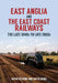 East Anglia and the East Coast Railways: The Late 1940s to Late 1960s by Brian Reading