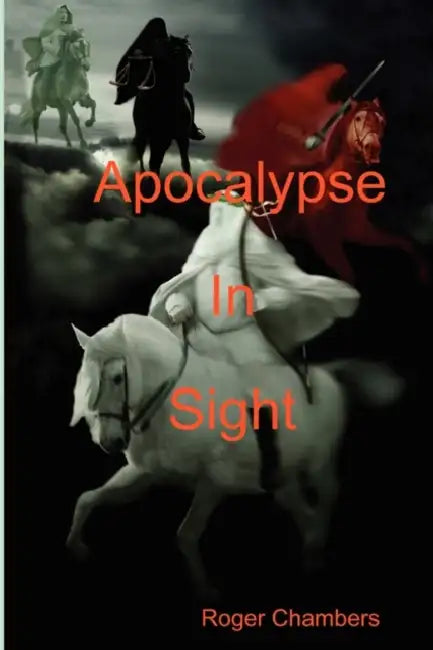 Apocalypse In Sight by Roger Chambers