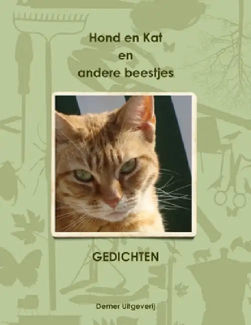 Hond en Kat en andere beestjes by Hannie Rouweler