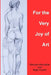 For the Very Joy of Art by Nigel Corlett, Marjorie MacMillan