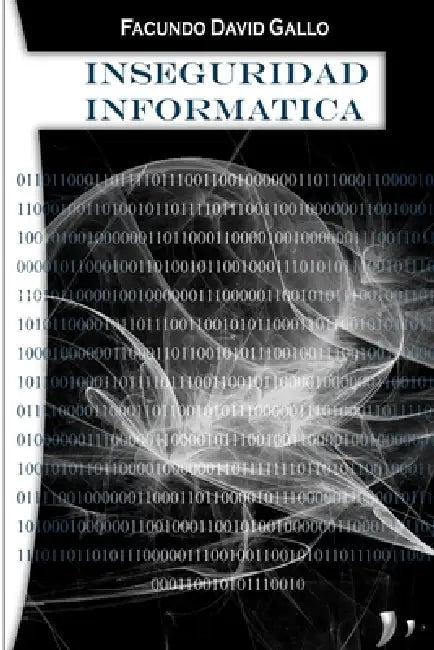 Inseguridad informática by Facundo Gallo