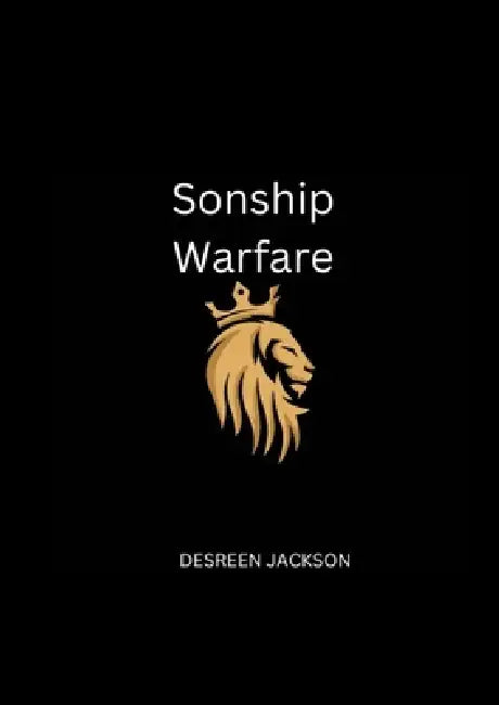 Sonship Warfare by Desreen Jackson