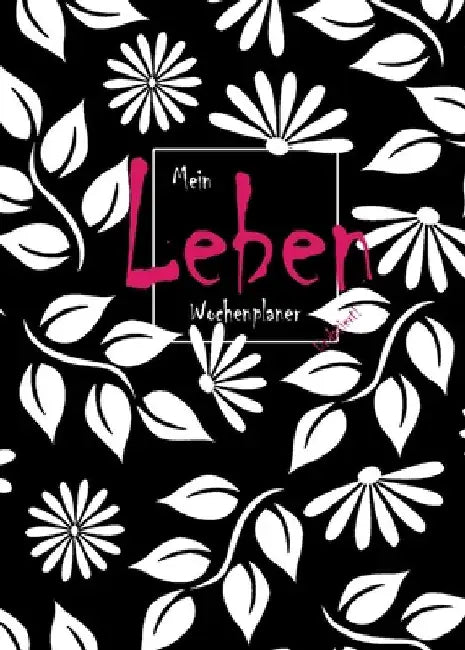 Mein Leben Wochenplaner, Undatiertes Ganzes Jahr (12 Monate), Mit Habit Tracker, Wöchentliche-Monats-Jahres-Übersicht, Planer für Frauen.: Leben By De by Design, Life