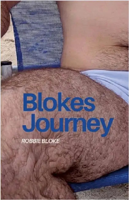 Blokes Journey by Bloke, Robbie