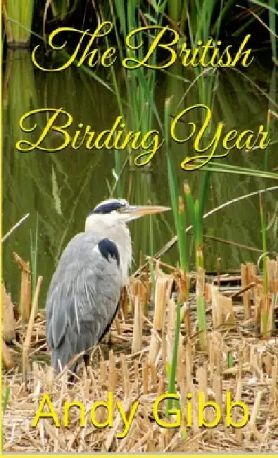 The British Birding Year by Andy Gibb
