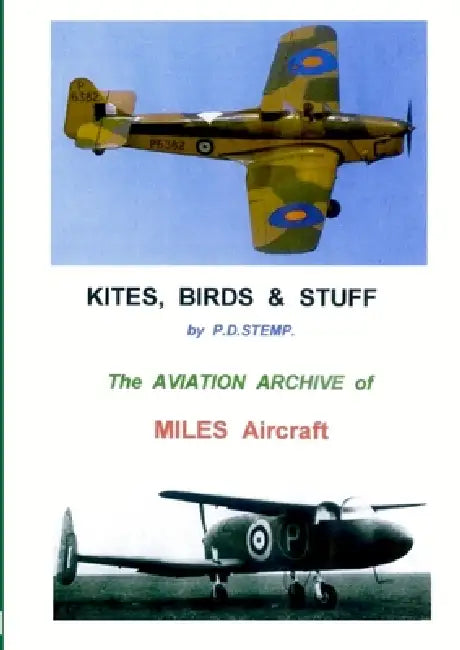 Kites, Birds & Stuff - MILES Aircraft. by P. D. Stemp