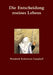 Die Entscheidung meines Lebens by Elizabeth Robertson Campbell