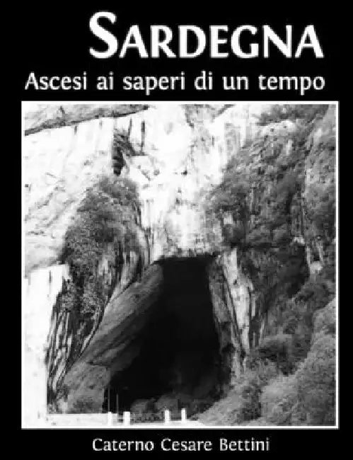 Ascesi ai Saperi di un Tempo by Caterno Bettini