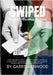 Swiped: Pretend, Deceive, Repeat by Henwood, Garrie