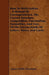 How To Write Letters - A Manual Of Correspondence, The Correct Structure, Composition, Punctuation, Formalities, And Uses Of The Various Kinds Of Lett by James Willis Westlake