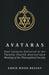 Avataras - Four Lectures Delivered at the Twenty-Fourth Anniversary Meeting of the Theosophical Society at Adyar, Madras, December, 1899 by Annie Wood Besant
