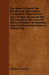 The Book Of Enoch The Prophet, An Apocryphal Production, Supposed For Ages To Have Been Lost; But Discovered At The Close Of The Last Century In Abyss by Richard Laurence