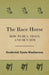 The Race Horse; How to Buy, Train, and Run Him by Frederick Tynte Warburton