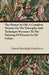The Painter In Oil; A Complete Treatise On The Principles And Technique Necessary To The Painting Of Pictures In Oil Colors by Daniel Burleigh Parkhurst