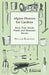Alpine Flowers for Gardens - Rock, Wall, Marsh Plants, and Mountain Shrubs by William Robinson