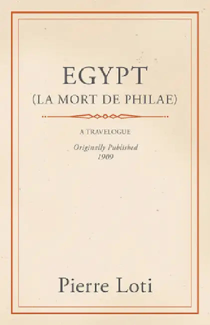 Egypt (La Mort de Philae) by Pierre Loti