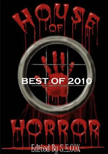 House of Horror Best of 2010 by House Of Horror