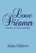 Love is a dreamer by Alan Gilbert